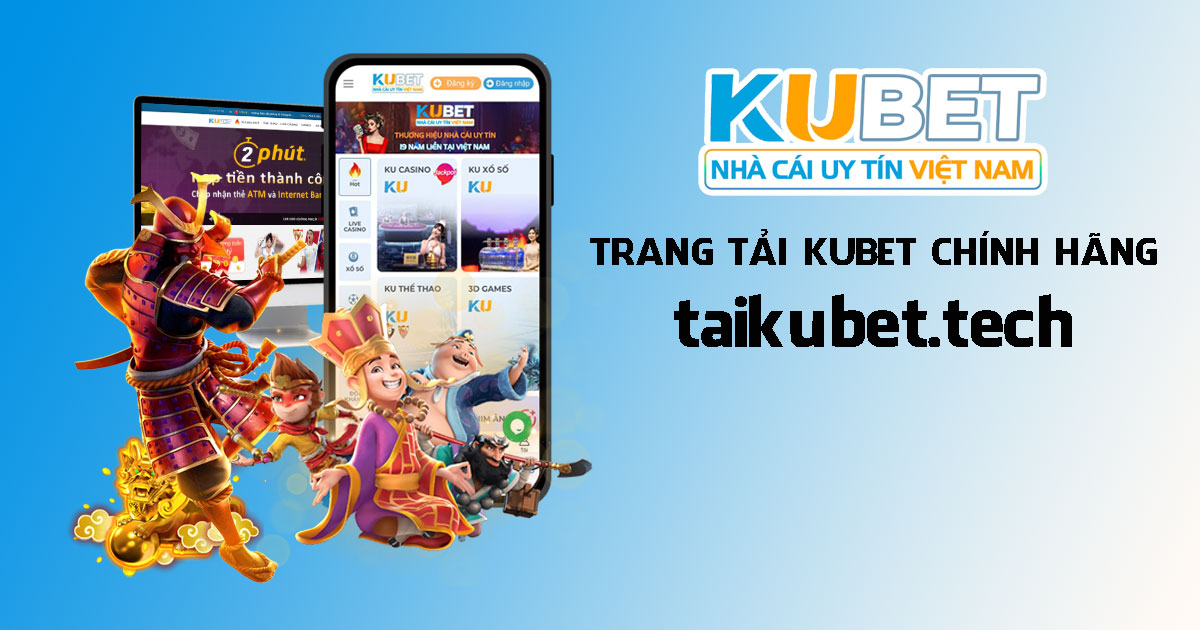 trang tải kubet chính hãng